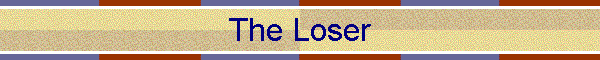 The Loser